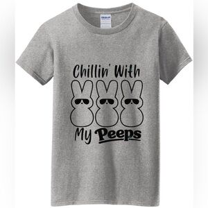 CHILLIN’ WITH MY PEEPS t shirt